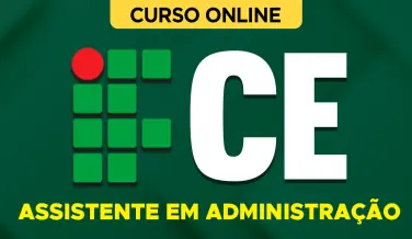 Curso online Curso IFCE 2026 - Assistente em Administração - Nova Concursos