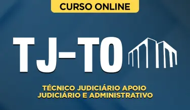 Curso online Curso TJ-TO - Técnico Judiciário - Apoio Judiciário e Administrativo - Nova Concursos
