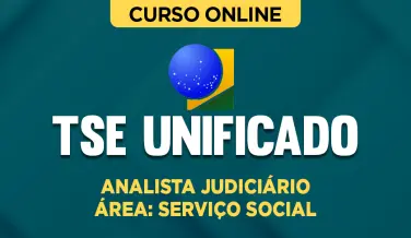 Curso online Curso TSE Unificado - Analista Judiciário - Serviço Social - Nova Concursos