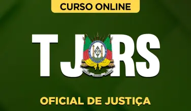 Curso online Curso TJ-RS - Oficial de Justiça - Nova Concursos