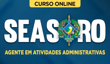 Curso online Curso SEAS-RO - Agente em Atividades Administrativas - Nova Concursos