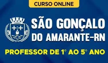 Curso online Curso Prefeitura de São Gonçalo do Amarante - RN - Professor de 1° ao 5° ano - Nova Concursos