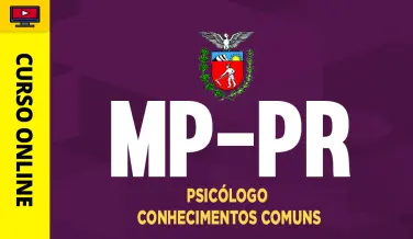 Curso online Curso MP-PR - Psicólogo - Conhecimentos Comuns - Nova Concursos