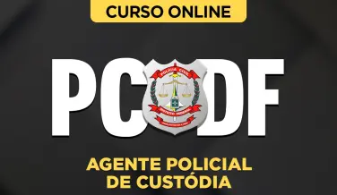 Curso online Curso PC-DF - Agente Policial de Custódia - Nova Concursos