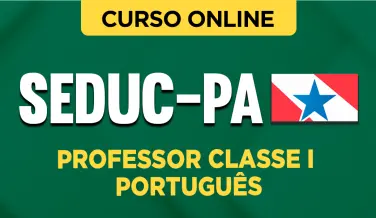 Curso online Curso SEDUC-PA - Professor Classe I - Português - Nova Concursos