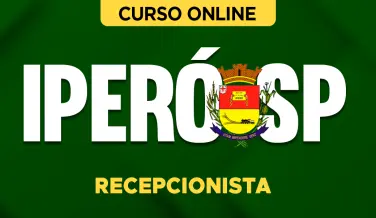 Curso online Curso Prefeitura de Iperó-SP - Recepcionista - Nova Concursos