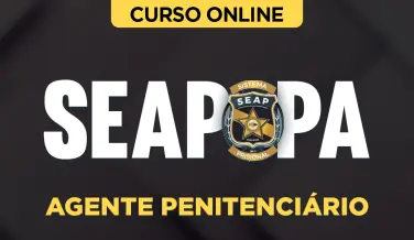 Curso online Curso SEAP-PA - Agente Penitenciário - Nova Concursos
