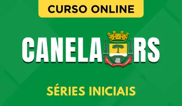 Curso online Curso Prefeitura de Canela - RS - Séries Iniciais - Nova Concursos