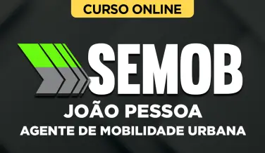 Curso online Curso SEMOB João Pessoa - Agente de Mobilidade Urbana - Nova Concursos