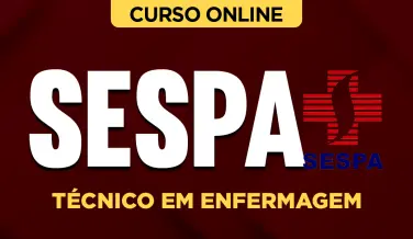 Curso online Curso SESPA - Técnico em Enfermagem - Nova Concursos