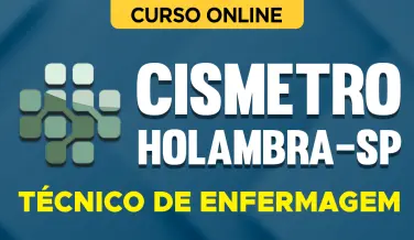 Curso online Curso CISMETRO Holambra-SP 2026 - Técnico de Enfermagem - Nova Concursos