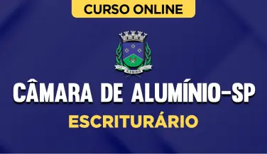 Curso online Curso Câmara de Alumínio-SP - Escriturário - Nova Concursos