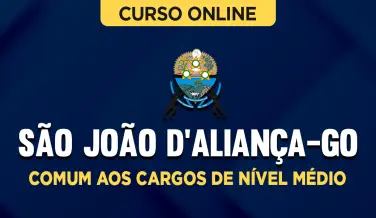 Curso Online Prefeitura de São João D'Aliança - GO - Comum aos Cargos de Nível Médio - Nova Concursos