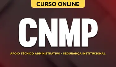 Curso online Curso CNMP - Apoio Técnico Administrativo - Segurança Institucional - Nova Concursos