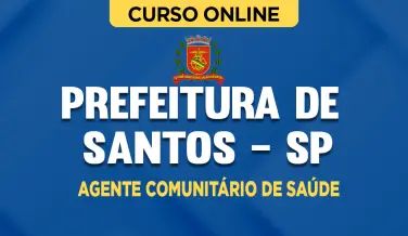 Curso online Curso Prefeitura de Santos - SP - Agente Comunitário De Saúde - Nova Concursos