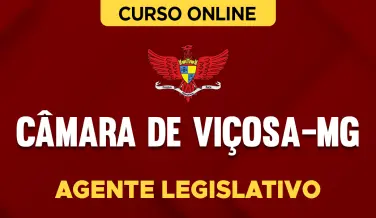 Curso online Curso Câmara de Viçosa-MG - Agente Legislativo - Nova Concursos