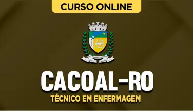 Curso online Curso Prefeitura de Cacoal-RO - Técnico em Enfermagem - Nova Concursos
