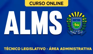Curso online Curso ALMS - Técnico Legislativo - Área Administrativa - Nova Concursos
