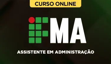 Curso online Curso IFMA - Assistente em Administração - Nova Concursos