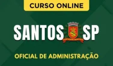 Curso online Curso Prefeitura de Santos-SP 2026 - Oficial de Administração - Nova Concursos
