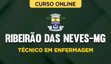 Curso online Curso Prefeitura de Ribeirão das Neves-MG - Técnico em Enfermagem - Nova Concursos