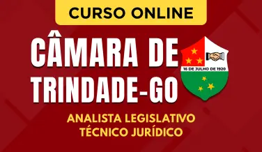 Curso online Curso Câmara de Trindade - GO 2026 - Analista Legislativo - Técnico Jurídico - Nova Concursos