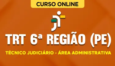 Curso online Curso TRT 6ª Região (PE) - Técnico Judiciário - Área Administrativa - Nova Concursos