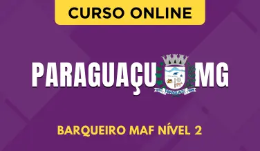 Curso online Curso Prefeitura de Paraguaçu - MG 2026 - Barqueiro MAF Nível 2 - Nova Concursos