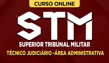 Curso online Curso STM - Técnico Judiciário - Área Administrativa - Nova Concursos