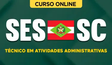 Curso online Curso SES-SC - Técnico em Atividade Administrativa - Nova Concursos