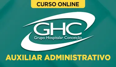 Curso online Curso GHC - Grupo Hospitalar Conceição - Auxiliar Administrativo - Nova Concursos