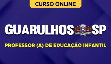 Curso online Curso Prefeitura de Guarulhos - SP 2026 - Professor (a) de Educação Infantil - Nova Concursos