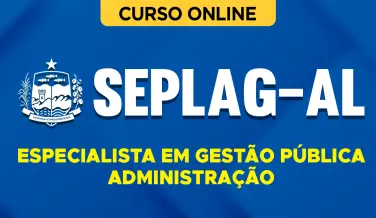 Curso online Curso SEPLAG-AL 2026 - Especialista em Gestão Pública - Administração - Nova Concursos