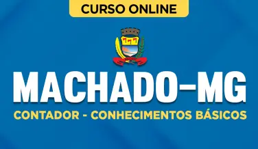 Curso online Curso Prefeitura de Machado-MG - Contador - Conhecimentos Básicos - Nova Concursos