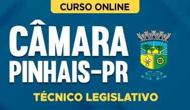 Curso online Curso Câmara de Pinhais-PR - Técnico Legislativo - Nova Concursos