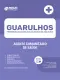 Apostila Prefeitura de Guarulhos - SP - Agente Comunitário de Saúde