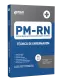 Apostila PM-RN 2026 - Praças - Técnico de Enfermagem