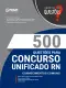 Livro 500 Questões Gabaritadas para Unificado RN - Conhecimentos Comuns