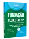 Apostila Fundação Florestal 2026 - Técnico em Gestão - Técnico em Administração