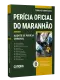 Combo Perícia Oficial-MA 2026 - Agente de Perícia Criminal - Especialidade: Generalista