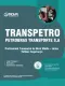 Apostila Transpetro 2026 - Profissional Transpetro de Nível Médio - Júnior - Enfâse 17: Segurança