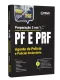 Apostila PF e PRF - Preparação 2 em 1 - Agente de Polícia e Policial Rodoviário