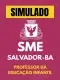 Simulado - SME Salvador - Professor da Educação Infantil ao 5º Ano