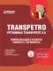 Apostila Transpetro 2026 em PDF - Profissional Transpetro de Nível Superior - Júnior - Ênfase 8: Comercialização e Logística - Comércio e Suprimentos