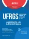 Apostila UFRGS em PDF - Assistente em Administração