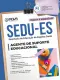 Apostila SEDU-ES em PDF 2026 - Agente de Suporte Educacional