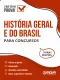 História Geral e do Brasil para Concursos - Ed. 