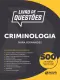 Livro 500 Questões de Criminologia - Nara Fernandes