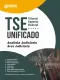 Apostila TSE Unificado Analista Judiciário - Área: Judiciária