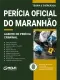 Apostila Perícia Oficial-MA 2026 - Agente de Perícia Criminal - Especialidade: Generalista